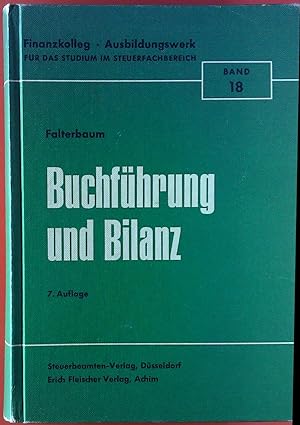 Seller image for Buchfhrung und Bilanz unter besonderer Bercksichtigung des Bilanzsteuerrechts und der steuerlichen Gewinnermittlung for sale by biblion2