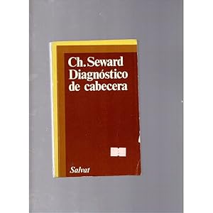 Seller image for Diagnstico de cabecera / Ch. Seward for sale by LLIBRERIA TECNICA