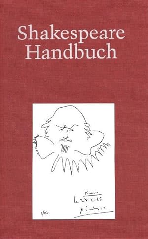 Bild des Verkufers fr Shakespeare-Handbuch : Die Zeit - der Mensch - das Werk - die Nachwelt zum Verkauf von AHA-BUCH GmbH