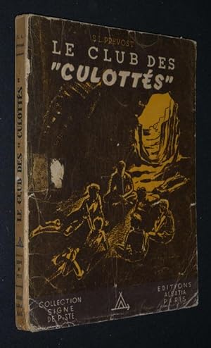 Seller image for Le club des 'culotts' suivi de La Galipote de Comberousse for sale by Abraxas-libris