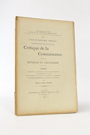 Le christianisme social légitimé dans son but par une critique de la connaissance et de la méthod...