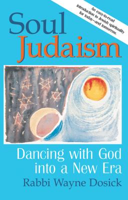 Imagen del vendedor de Soul Judaism: Dancing with God in a New Era (Paperback or Softback) a la venta por BargainBookStores