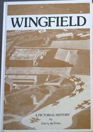 Wingfield: A pictorial history
