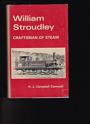 Seller image for WILLIAM STROUDLEY Craftsman of Steam for sale by Chaucer Bookshop ABA ILAB