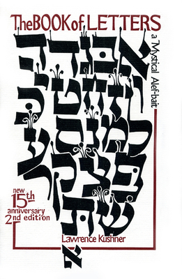 Seller image for The Book of Letters: A Mystical Hebrew Alphabet (Hardback or Cased Book) for sale by BargainBookStores