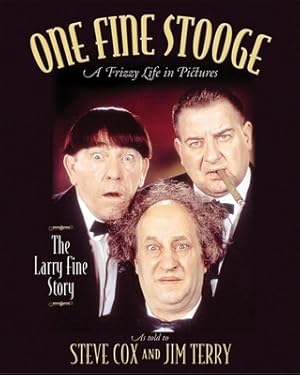 Seller image for One Fine Stooge: Larry Fine's Frizzy Life in Pictures (Hardback or Cased Book) for sale by BargainBookStores