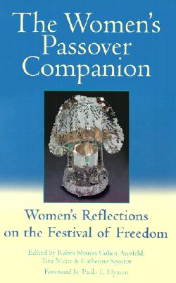 Seller image for The Women's Passover Companion: Women's Reflections on the Festival of Freedom (Hardback or Cased Book) for sale by BargainBookStores