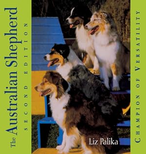 Immagine del venditore per The Australian Shepherd: Champion of Versatility (Hardback or Cased Book) venduto da BargainBookStores