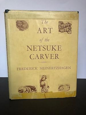 Bild des Verkufers fr THE ART OF THE NETSUKE CARVER zum Verkauf von Worlds End Bookshop (ABA, PBFA, ILAB)