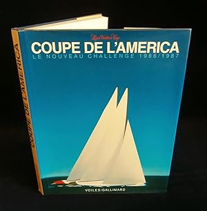 Seller image for LOUIS VUITTON CUP : COUPE DE L'AMERICA, Le nouveau challenge 1986 / 1987 . for sale by Librairie Franck LAUNAI
