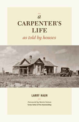 Bild des Verkufers fr A Carpenter's Life as Told by Houses (Hardback or Cased Book) zum Verkauf von BargainBookStores