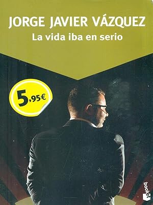 Imagen del vendedor de La vida iba en serio a la venta por Librodifaccia