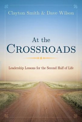Image du vendeur pour At the Crossroads: Leadership Lessons for the Second Half of Life (Paperback or Softback) mis en vente par BargainBookStores