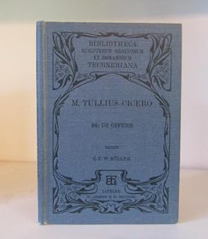 M. Tullii Ciceronis De Officiiis Libri Tres