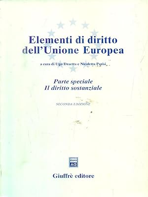 Seller image for Elementi di diritto dell'Unione Europea. Parte speciale. Il diritto sostanziale. for sale by Librodifaccia