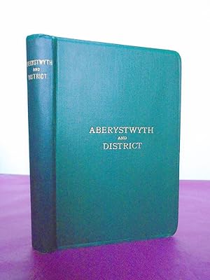 ABERYSTWYTH AND DISTRICT. A guide prepared for the conference of The National Union of Teachers, ...