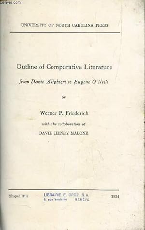 Bild des Verkufers fr OUTLINE OF COMPARATIVE LITERATURE - FROM DANTE ALIGHIERI TO EUGENE O'NEILL. zum Verkauf von Le-Livre