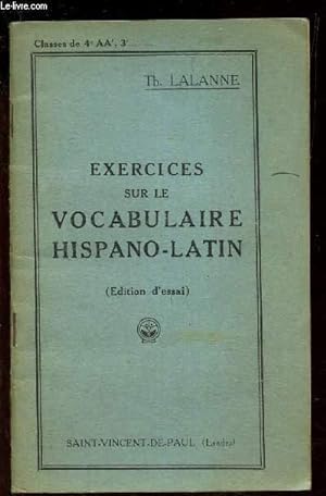 Seller image for EXERCICES SUR LE VOCABULAIRE HISPANO-LATIN. (EDITION D'ESSAI) - CLASSES DE 4e AA', 3e. for sale by Le-Livre