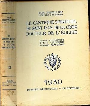 Imagen del vendedor de LE CANTIQUE SPIRITUEL DE SAINT JEAN DE LA CROIX DOCTEUR DE L'EGLISE - Notes historiques - texte critique - version francaise. a la venta por Le-Livre