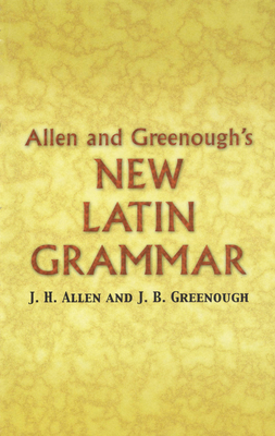 Seller image for Allen and Greenough's New Latin Grammar (Paperback or Softback) for sale by BargainBookStores