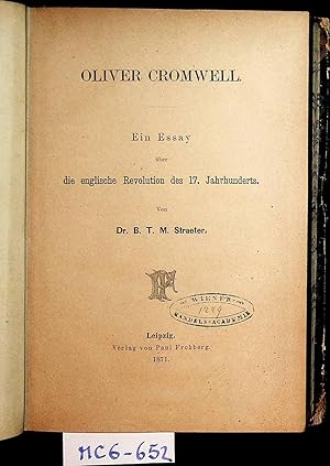 Oliver Cromwell. Ein Essay über die englische Revolution des 17. Jahrhunderts.