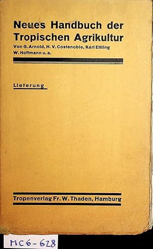 Bild des Verkufers fr Auszug aus: Neues Handbuch der Tropischen Agrikultur. zum Verkauf von ANTIQUARIAT.WIEN Fine Books & Prints