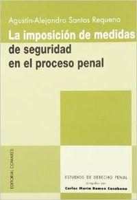 Seller image for La imposicin de medidas de seguridad en el proceso penal for sale by Imosver