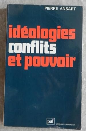 Imagen del vendedor de Idologies conflits et pouvoir. a la venta por Librairie les mains dans les poches