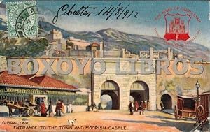 Tarjeta Postal. Gibraltar. Entrance to the town and Moorish Castle (Entrada a la ciudad y Castill...