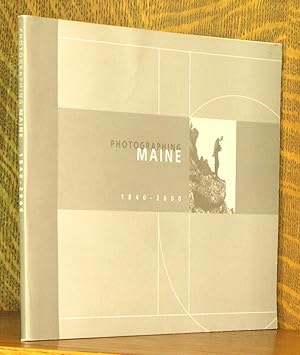 PHOTOGRAPHING MAINE 1840-2000