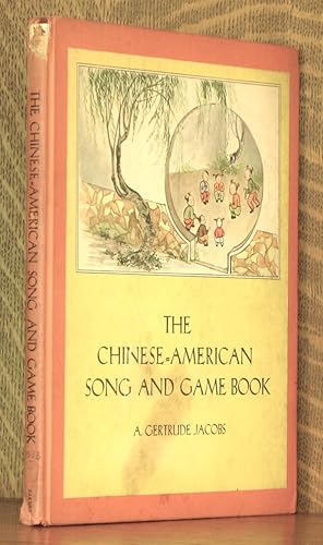 Seller image for THE CHINESE-AMERICAN SONG AND GAME BOOK for sale by Andre Strong Bookseller