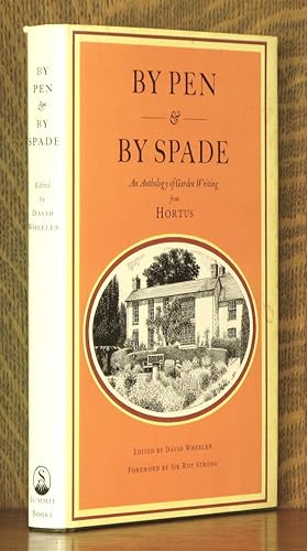Seller image for By Pen & by Spade An Anthology of Garden Writing for sale by Andre Strong Bookseller