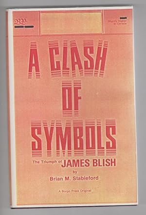 Seller image for A Clash of Symbols: The Triumph of James Blish by Brian M. Stableford 1st LTD Signed for sale by Heartwood Books and Art