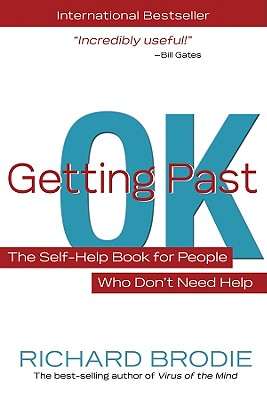 Imagen del vendedor de Getting Past Ok: The Self-Help Book for People Who Don?t Need Help (Paperback or Softback) a la venta por BargainBookStores