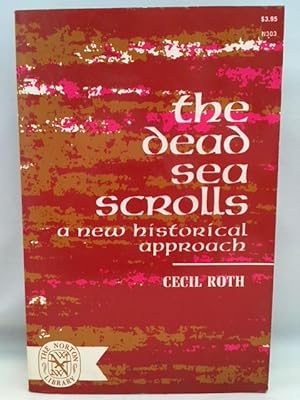 Imagen del vendedor de The Dead Sea Scrolls: A New Historical Approach a la venta por Great Expectations Rare Books