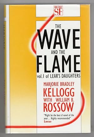 Image du vendeur pour The Wave and the Flame by Marjorie Bradley Kellogg & William B. Rossow (File Copy) mis en vente par Heartwood Books and Art