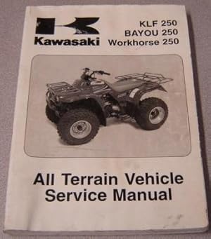 2003-2005 Kawasaki KLF 250, Bayou 250, Workhorse 250 All Terrain Vehicle Service Manual