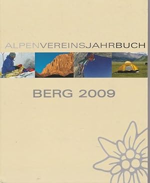 Alpensvereinsjahrbuch Berg 2009. Zeitschrift Band 133. Hrsg.: Deutscher Alpenverein, Österreichis...