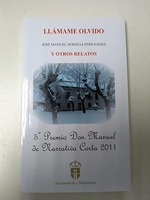 Imagen del vendedor de Llamame olvido y otros relatos a la venta por Libros Ambig