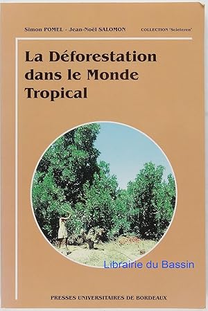 Seller image for La dforestation dans le monde tropical for sale by Librairie du Bassin