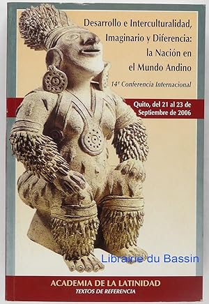 Desarrollo e Interculturalidad, Imaginario y Diferencia : la Nacion en el Mundo Andino