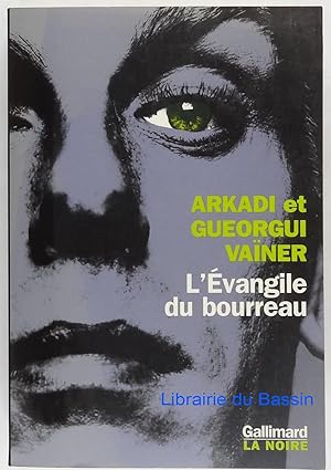 Image du vendeur pour L'Evangile du bourreau mis en vente par Librairie du Bassin