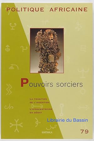 Image du vendeur pour Politique africaine n79 Pouvoirs sorciers mis en vente par Librairie du Bassin