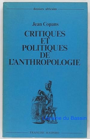 Imagen del vendedor de Critiques et politiques de l'anthropologie a la venta por Librairie du Bassin