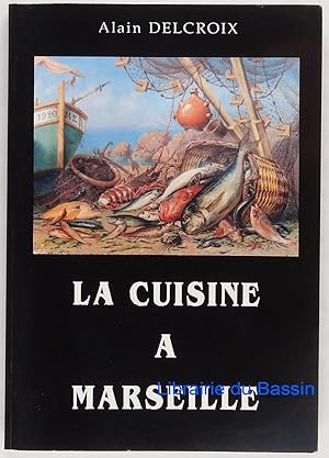 La cuisine à Marseille