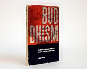 Buddhism; Its Origin and Spread in Words, Maps and Pictures