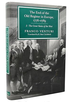 THE END OF THE OLD REGIME IN EUROPE, 1776-1789, PART I The Great States of the West