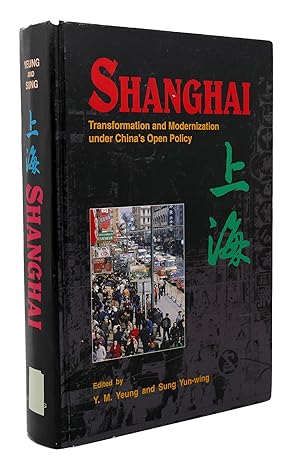 Imagen del vendedor de SHANGHAI Transformation and Modernization Under China's Open Policy a la venta por Rare Book Cellar