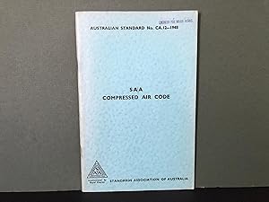 Australian Standard Rules for Work in Compressed Air Known as the SAA Compressed Air Code (A.S. N...