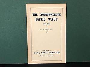 The Commonwealth Basic Wage 1907-1953